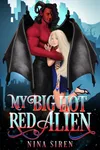 My Big Hot Red Alien