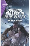 Dodging Bullets in Blue Valley