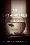 An Unthinkable Thing
