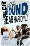 The Hound of Bar Harborville