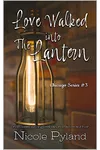 Love Walked into The Lantern