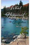 What Happened After...