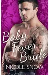 Baby Fever Bride