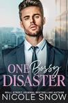 One Bossy Disaster