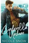 Cinderella Undone
