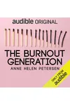 The Burnout Generation