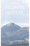 Delayed Action