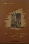 The Fortified House in Scotland, Vol. II