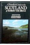 A Traveller's Guide to the Scotland of Robert the Bruce