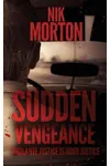 Sudden Vengeance / Some Kind of Justice