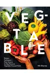 Veg-table: Recipes, Techniques, and Plant Science