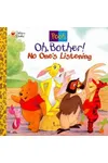 Oh, Bother! No One's Listening