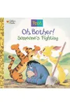 Oh, Bother! Someone's Fighting