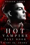 Hot Vampire Next Door: Season Three