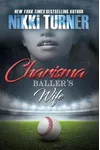 Charisma: Baller's Wife