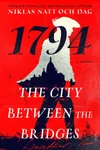 The City Between the Bridges: 1794