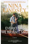 Everything We Haven't Said / Love Me Tender