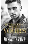 Recklessly, Wildly Yours