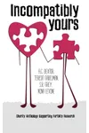 Incompatibly Yours