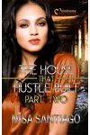 The House that Hustle Built 2