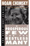 TheProsperous Few and the Restless Many