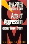 Acts of Aggression: Policing Rogue States