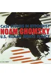 Case Studies in Hypocrisy: U.S. Human Rights Policy