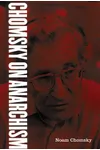 Chomsky On Anarchism