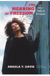 The Meaning of Freedom