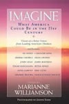 Imagine: What America Could Be in the 21st Century