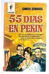 55 days at Peking (As: Samuel Edwards)