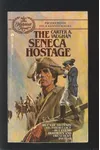 The Seneca Hostage (As: Carter A. Vaughan)