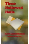 These Hallowed Halls