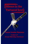 Silence in the Tortured Soul