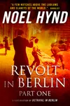 Revolt In Berlin: Part One