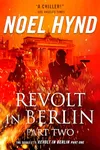 Revolt in Berlin: Part Two