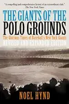 The Giants of The Polo Grounds