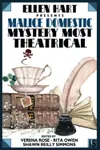 Malice Domestic 15: Mystery Most Theatrical