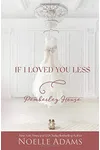 If I Loved You Less