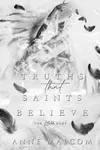 Truths That Saints Believe