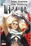 Jane Foster: The Saga of the Mighty Thor