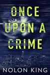 Once Upon A Crime
