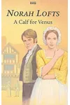 A Calf for Venus / Letty