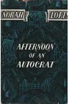 Afternoon ofan Autocrat / The Devil in Clevely / The Deadly Gift