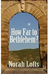 How Far to Bethlehem?
