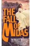 The Fall of Midas (As:Juliet Astley)