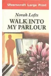 Walk Into My Parlour