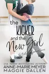 The Kicker and the New Girl