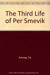 The Third Life of Per Smevik