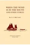 When the Wind Is in the South and Other Stories
